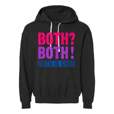 Bisexuality, Bisexual Saying, Both Both! Both Is Good Garment-Dyed Fleece Hoodie