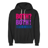 Bisexuality, Bisexual Saying, Both Both! Both Is Good Garment-Dyed Fleece Hoodie