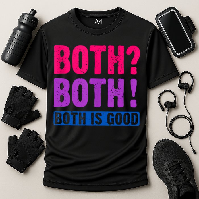 Bisexuality, Bisexual Saying, Both Both! Both Is Good Performance Shirt