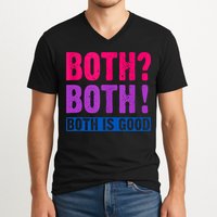 Bisexuality, Bisexual Saying, Both Both! Both Is Good V-Neck T-Shirt