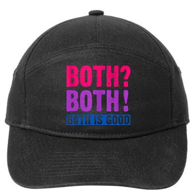 Bisexuality, Bisexual Saying, Both Both! Both Is Good 7-Panel Snapback Hat