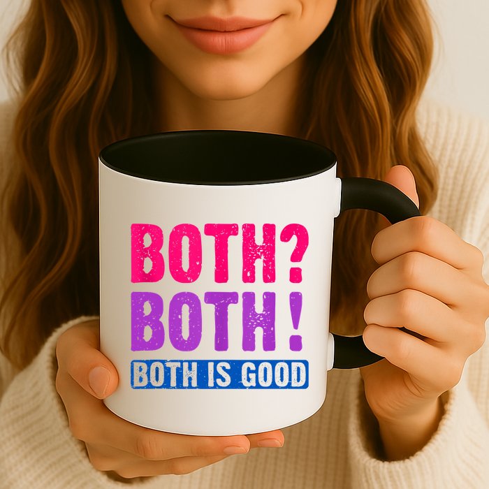 Bisexuality, Bisexual Saying, Both Both! Both Is Good Mug