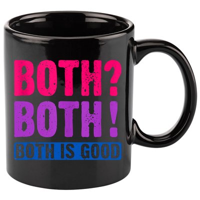 Bisexuality, Bisexual Saying, Both Both! Both Is Good 11oz C Handle Ceramic Mug