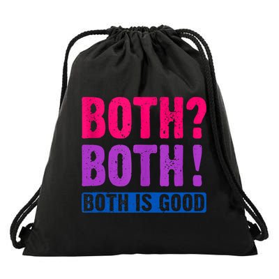 Bisexuality, Bisexual Saying, Both Both! Both Is Good Drawstring Bag