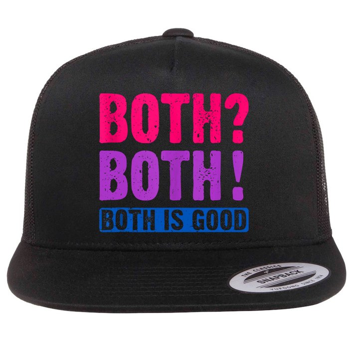 Bisexuality, Bisexual Saying, Both Both! Both Is Good Flatbill Hat