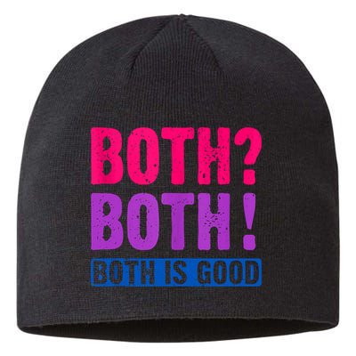 Bisexuality, Bisexual Saying, Both Both! Both Is Good Sustainable Beanie