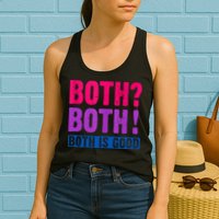 Bisexuality, Bisexual Saying, Both Both! Both Is Good Womens Tank Top