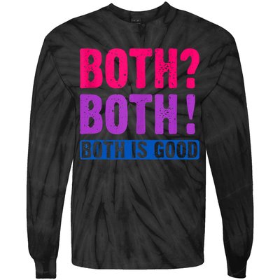 Bisexuality, Bisexual Saying, Both Both! Both Is Good Tie-Dye Long Sleeve Shirt