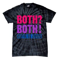 Bisexuality, Bisexual Saying, Both Both! Both Is Good Tie-Dye T-Shirt