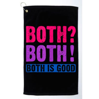 Bisexuality, Bisexual Saying, Both Both! Both Is Good Golf Towel