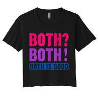 Bisexuality, Bisexual Saying, Both Both! Both Is Good Crop Top