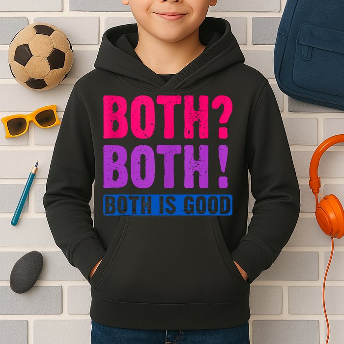 Bisexuality, Bisexual Saying, Both Both! Both Is Good Kids Hoodie