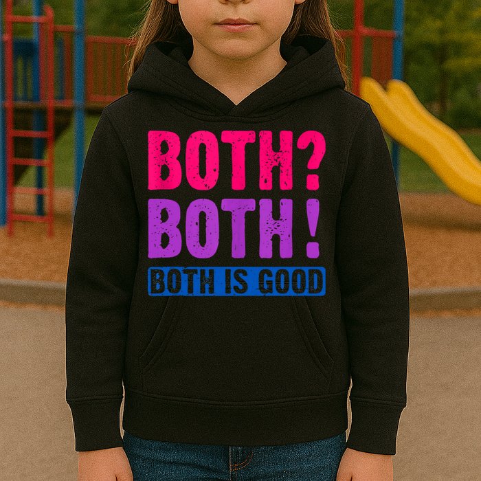 Bisexuality, Bisexual Saying, Both Both! Both Is Good Kids Hoodie