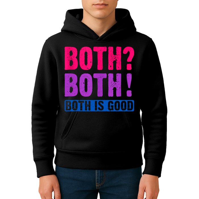 Bisexuality, Bisexual Saying, Both Both! Both Is Good Kids Hoodie