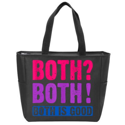 Bisexuality, Bisexual Saying, Both Both! Both Is Good Zip Tote Bag