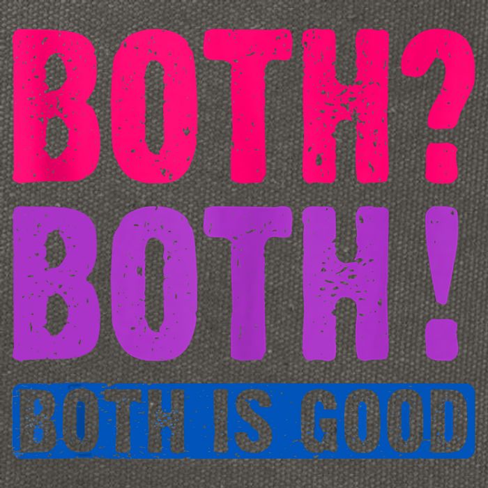 Bisexuality, Bisexual Saying, Both Both! Both Is Good Cotton Canvas Backpack