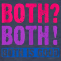 Bisexuality, Bisexual Saying, Both Both! Both Is Good Vector Backpack