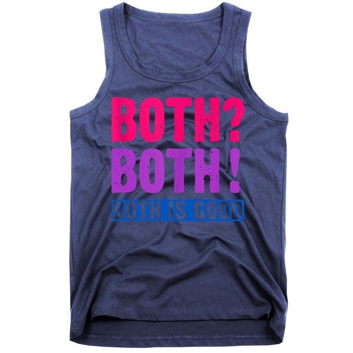 Bisexuality, Bisexual Saying, Both Both! Both Is Good Tank Top