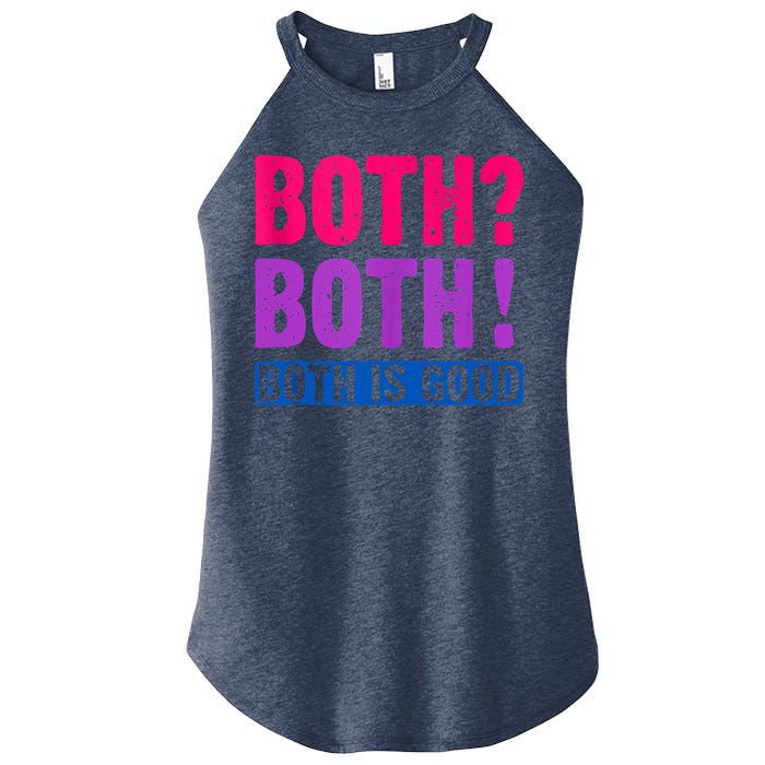Bisexuality, Bisexual Saying, Both Both! Both Is Good Women's Perfect Tri Rocker Tank