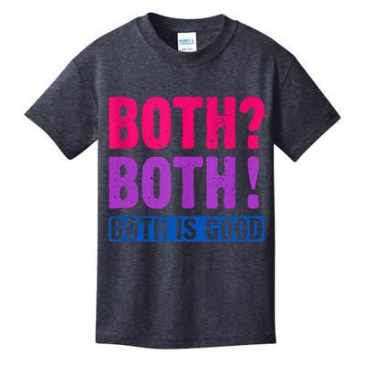 Bisexuality, Bisexual Saying, Both Both! Both Is Good Kids T-Shirt