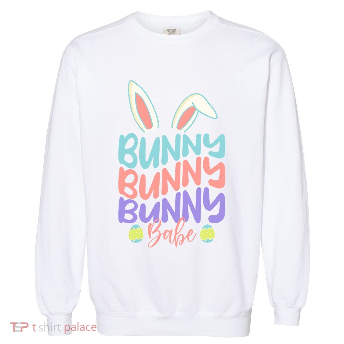 Bunny Babe Sweet Rabbit Design Clothes Gift Funny Gift Garment-Dyed Sweatshirt