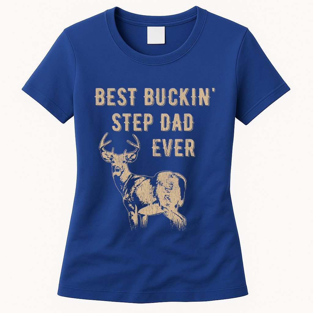 Best Buckin Stepdad Ever Deer Hunter FatherS Day Gift Womens T-Shirt