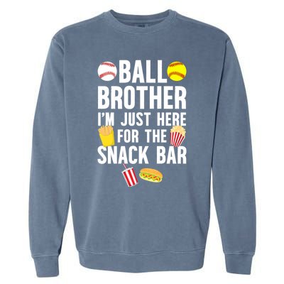 Ball Brother Snack Bar Baseball Softball Brother Gift Garment-Dyed Sweatshirt