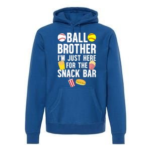 Ball Brother Snack Bar Baseball Softball Brother Gift Premium Hoodie