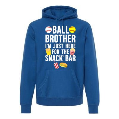 Ball Brother Snack Bar Baseball Softball Brother Gift Premium Hoodie