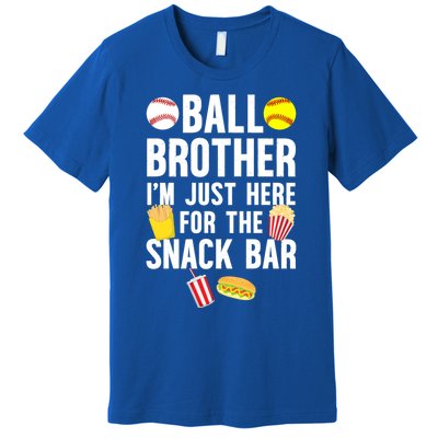 Ball Brother Snack Bar Baseball Softball Brother Gift Premium T-Shirt