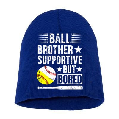 Ball Brother Supportive But Bored Softball Baseball Brother Cute Gift Short Acrylic Beanie