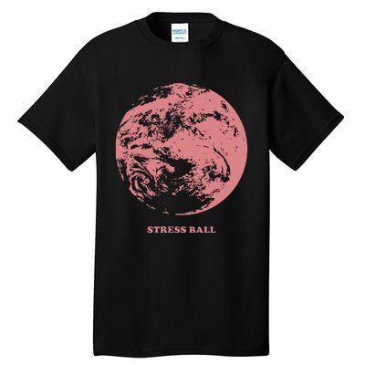 Beautiful Bastard Stress Ball Tall T-Shirt