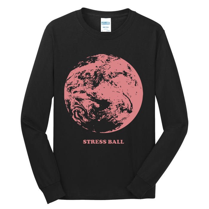 Beautiful Bastard Stress Ball Tall Long Sleeve T-Shirt