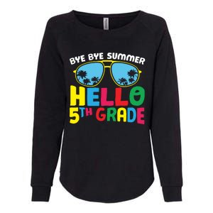 Bye Bye Summer Hello Fifth Grade Cute 5Th Grade Cool Gift Womens California Wash Sweatshirt