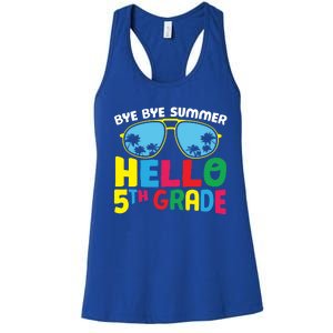 Bye Bye Summer Hello Fifth Grade Cute 5Th Grade Cool Gift Women's Racerback Tank