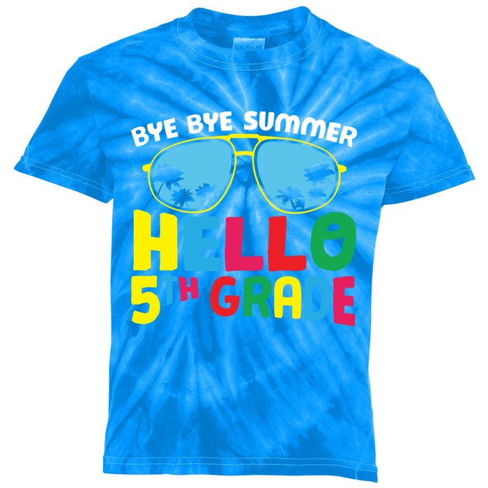 Bye Bye Summer Hello Fifth Grade Cute 5Th Grade Cool Gift Kids Tie-Dye T-Shirt