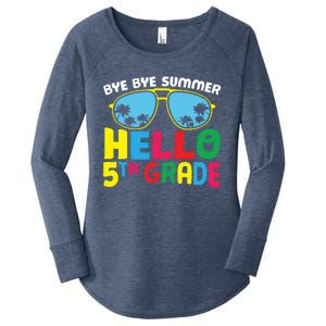 Bye Bye Summer Hello Fifth Grade Cute 5Th Grade Cool Gift Women's Perfect Tri Tunic Long Sleeve Shirt