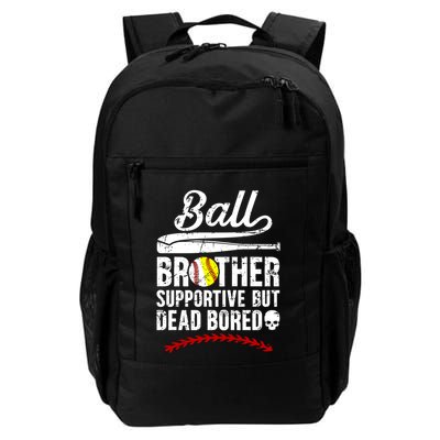 Ball Brother Supportive But Bored Softball Baseball Brother Gift Backpack