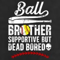 Ball Brother Supportive But Bored Softball Baseball Brother Gift Beanie