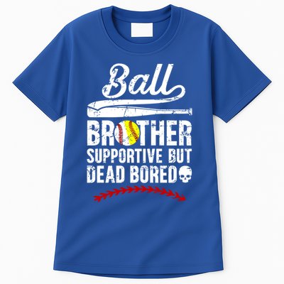 Ball Brother Supportive But Bored Softball Baseball Brother Gift Tall T-Shirt