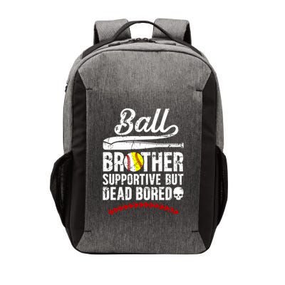 Ball Brother Supportive But Bored Softball Baseball Brother Gift Vector Backpack