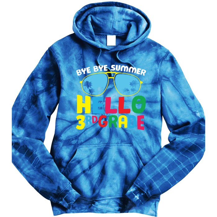 Bye Bye Summer Hello Third Grade Cute 3Rd Grade Meaningful Gift Tie Dye Hoodie