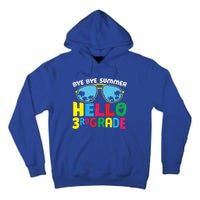 Bye Bye Summer Hello Third Grade Cute 3Rd Grade Meaningful Gift Tall Hoodie