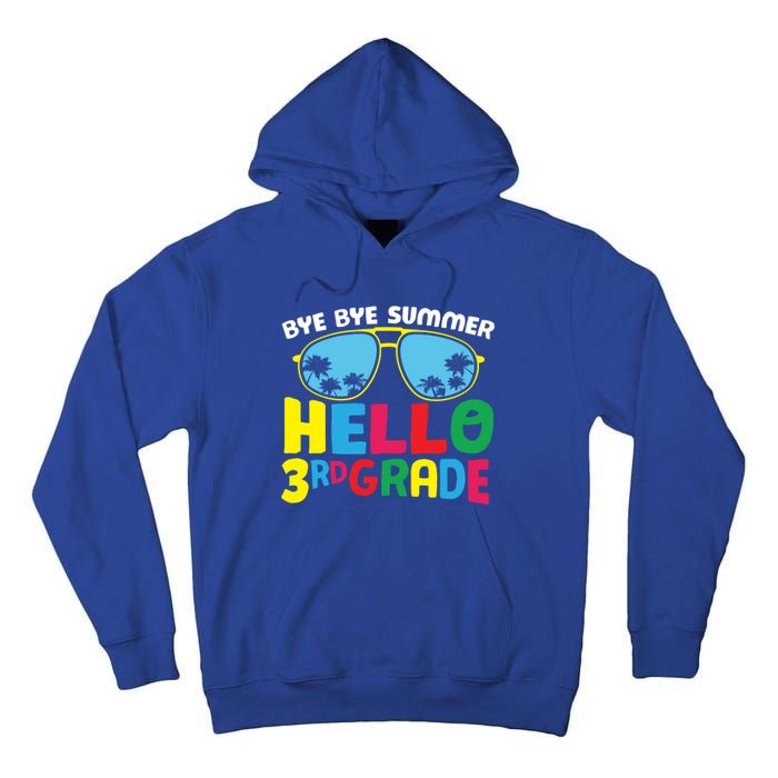 Bye Bye Summer Hello Third Grade Cute 3Rd Grade Meaningful Gift Tall Hoodie