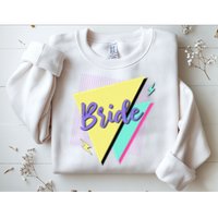 Bride & Bride Squad Retro 90’s Bachelorette Party Matching Sweatshirt