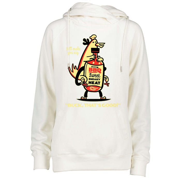 Buck's BBQ Sauce Sweet Sneaky Heat Buck, That's Good! Womens Funnel Neck Pullover Hood