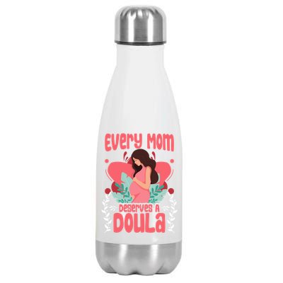 Birth Birth Support Midwife Labor Mom Deserves A Doula Great Gift Stainless Steel Insulated Water Bottle