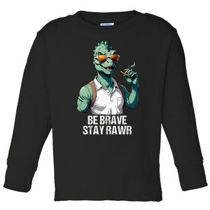 Be Brave Stay Rawr T Rex Daddy Saurus Dinosaur FatherS Day Toddler Long Sleeve Shirt