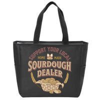 Bread Baker Support Your Local Sourdough Dealer Zip Tote Bag