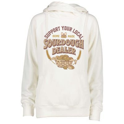 Bread Baker Support Your Local Sourdough Dealer Womens Funnel Neck Pullover Hood